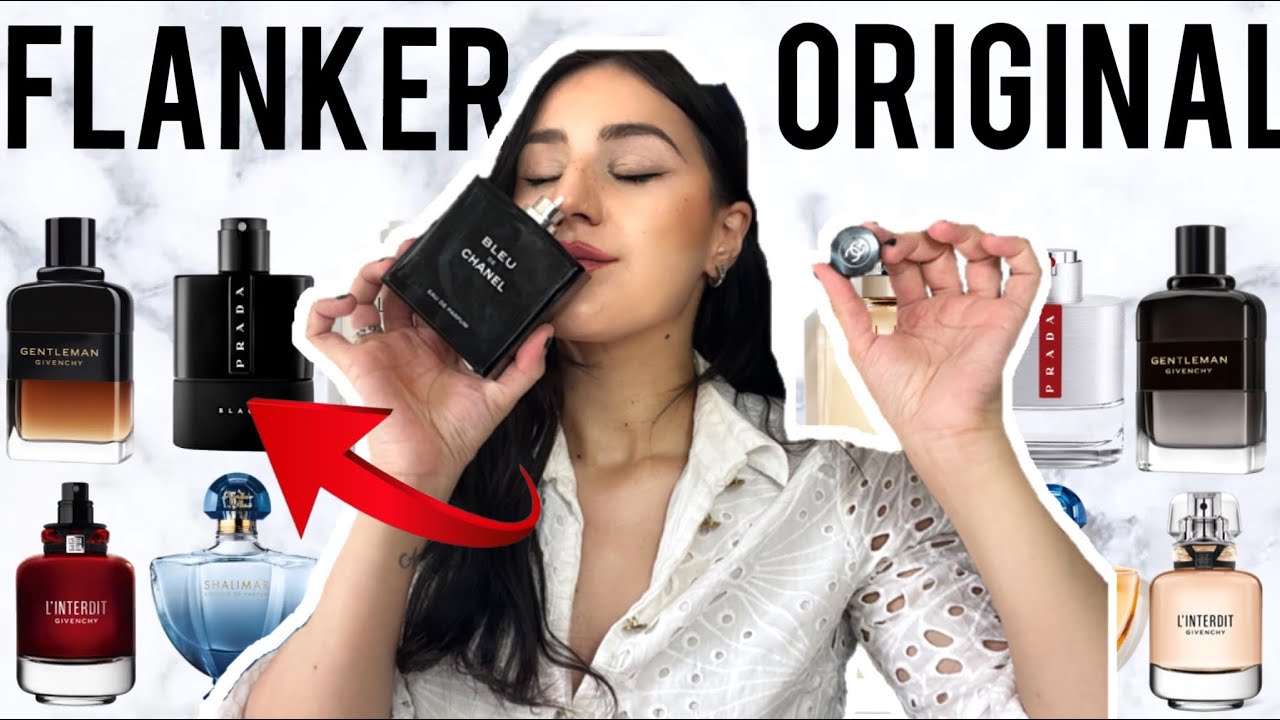 20 TIMES YOU SHOULD BUY FLANKERS rather than the ORIGINAL FRAGRANCES.