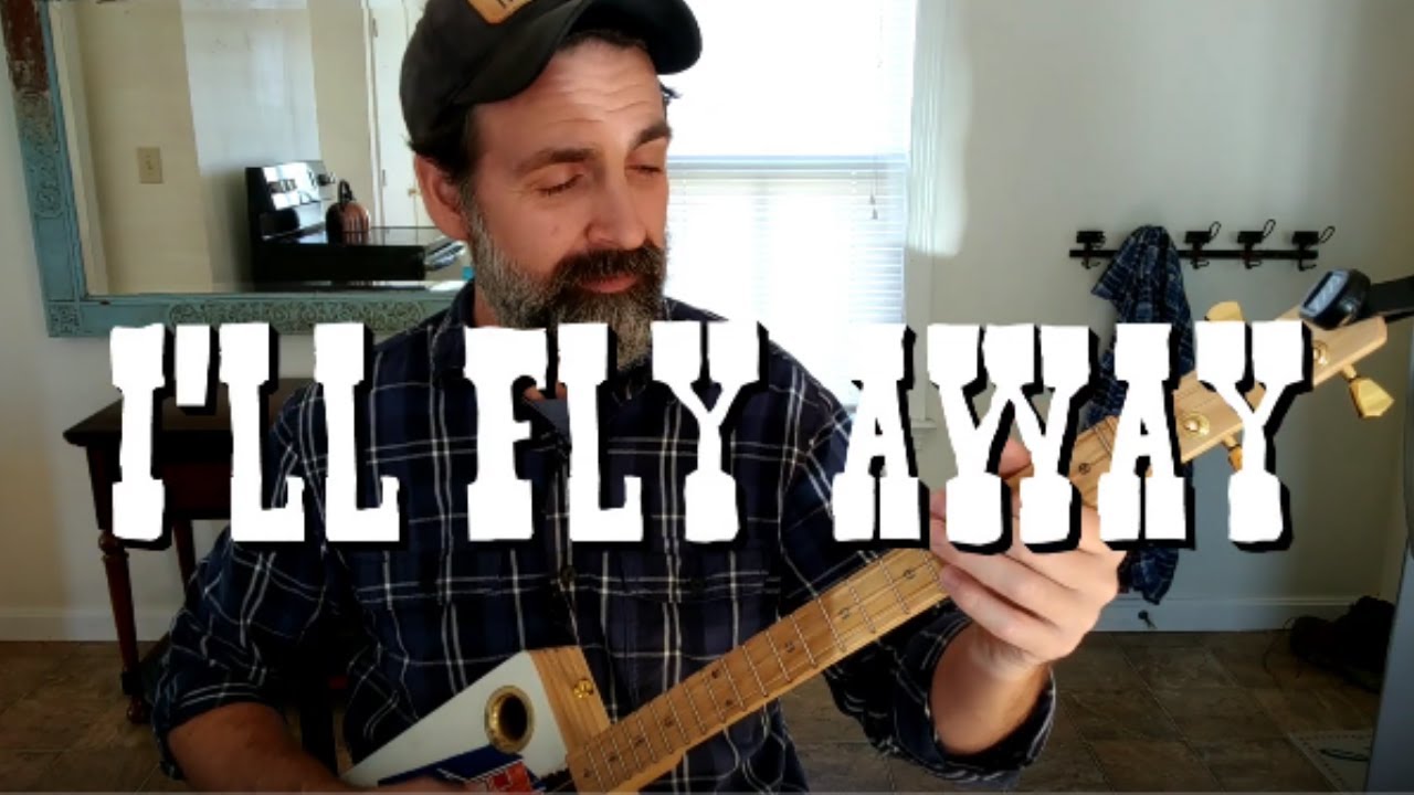 I'll Fly Away | 3-String Cigar Box Guitar Lesson