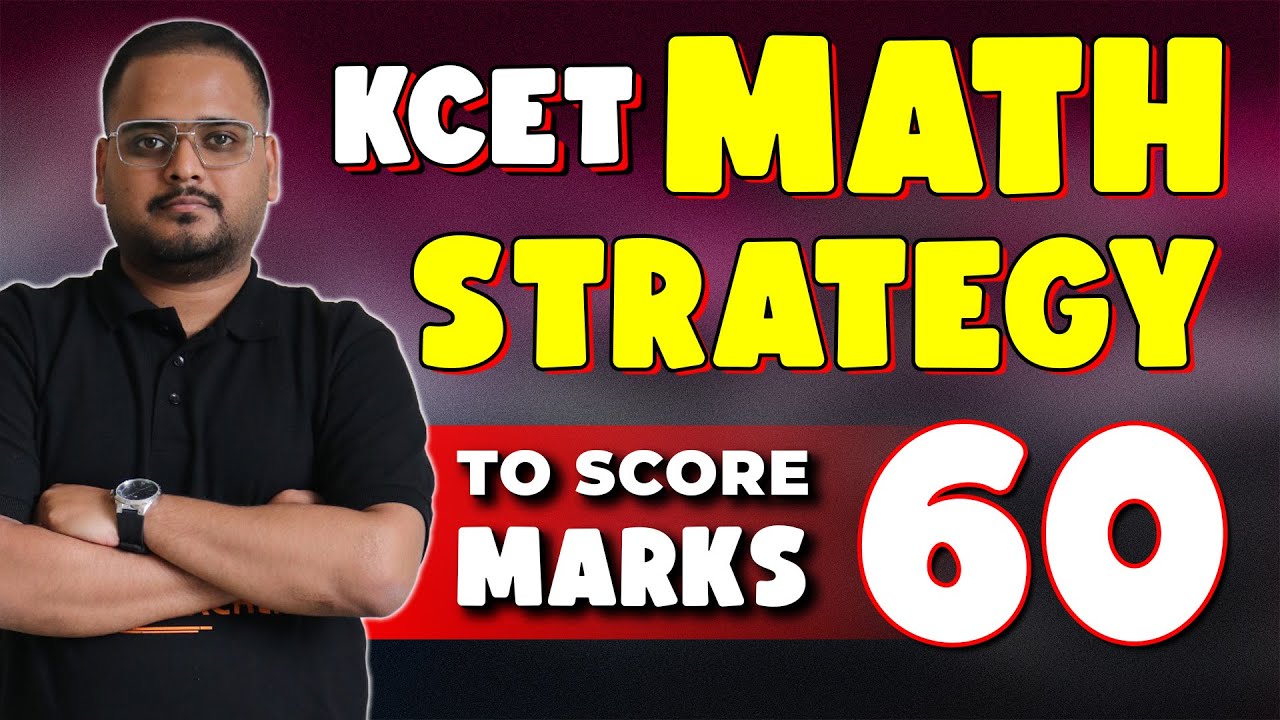 KCET 2025 Maths Strategy | How to Score 60/60 in KCET Maths | Complete Study Plan & Tips