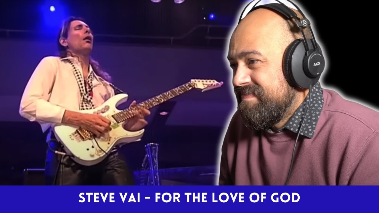 Steve Vai Reaction: Classical Guitarist react to Steve Vai For The Love Of God