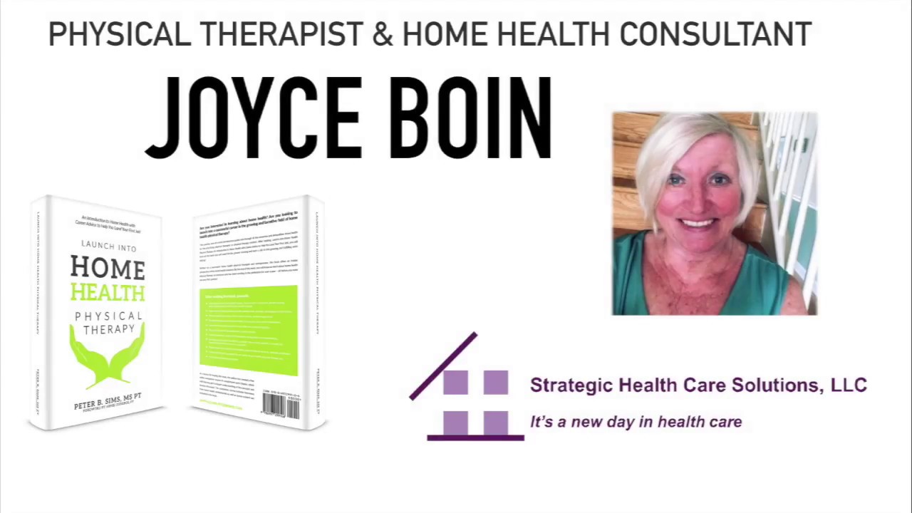 Launch into Home Health PT: Interview w/ Joyce Boin, PT