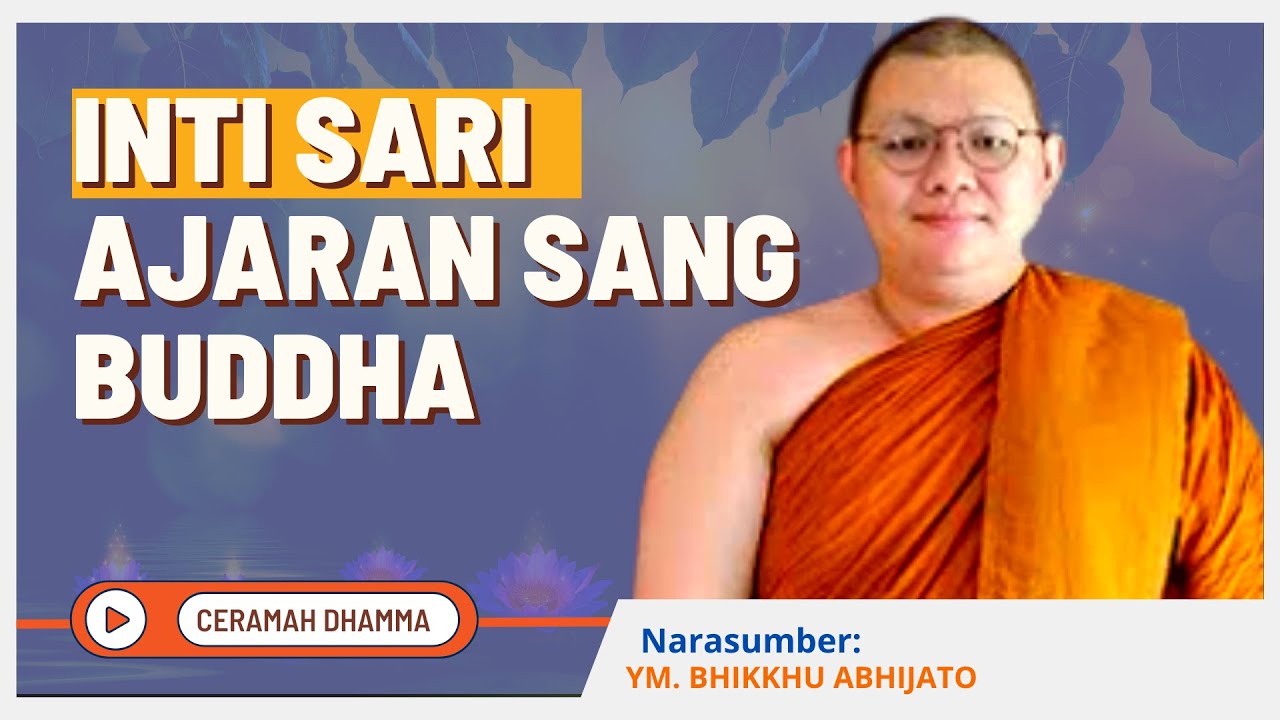 Ceramah Dhamma : Inti Sari Ajaran Sang Buddha || YM. Bhikkhu Abhijato || Dhamma Nusantara
