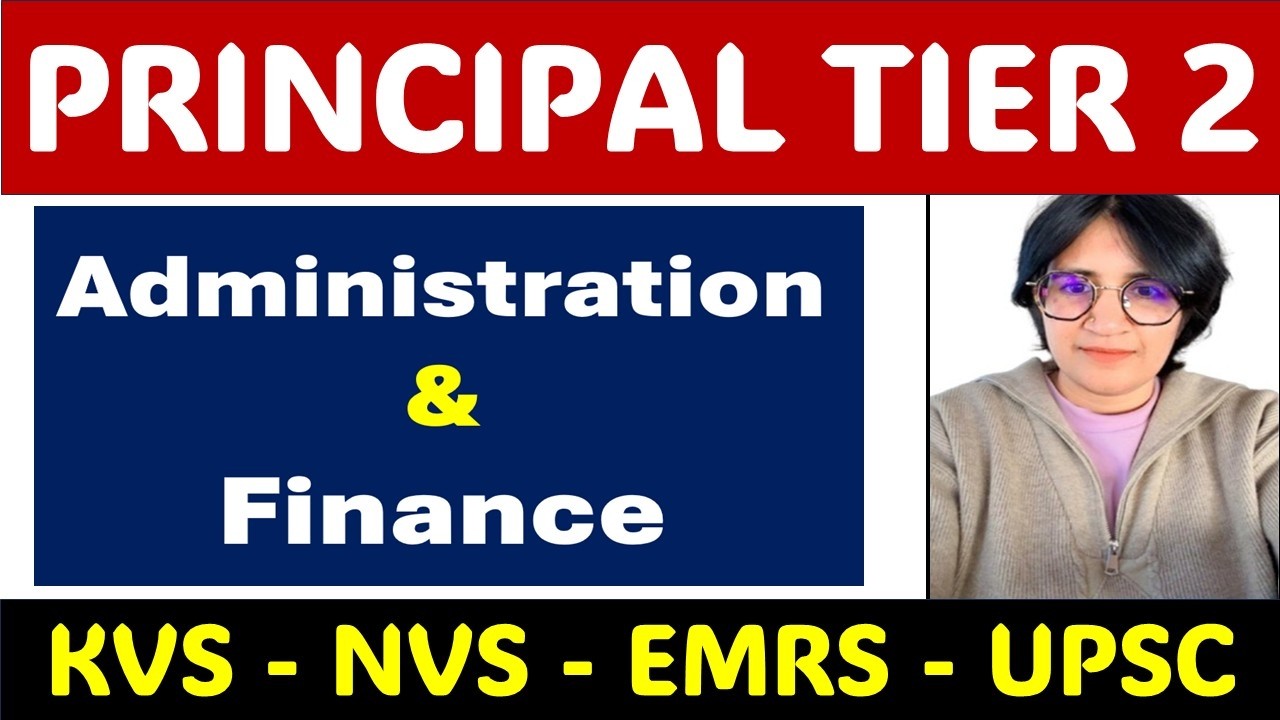 EMRS &ndash; KVS - NVS - Administration & Finance - Topic Explanation & MCQ