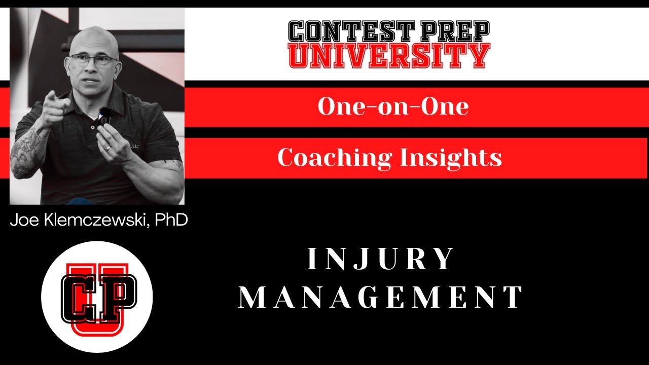 CONTEST PREP UNIVERSITY One-on-One COACHING INSIGHTS - Injury Management