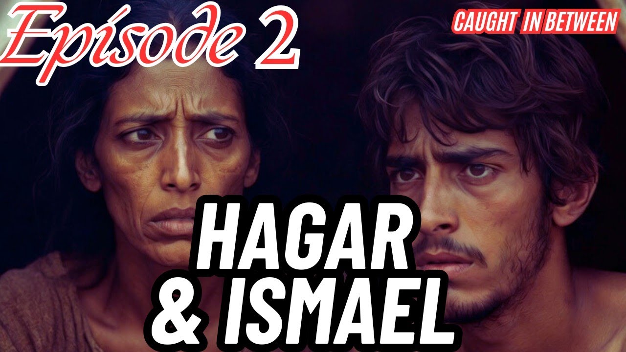 Why Was Hagar Seen by God but Not Chosen? The Story of Hagar CONTINUES
