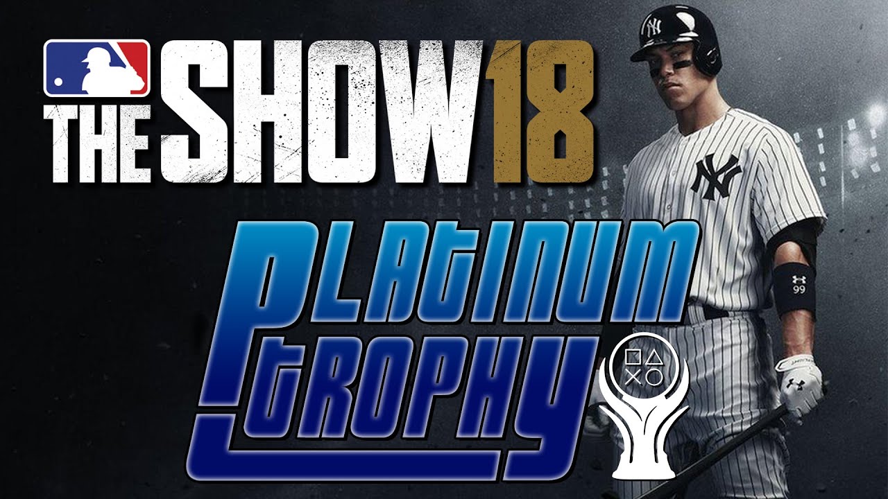 MLB The Show 18 Platinum Trophy (Goodbye, Old Friend)