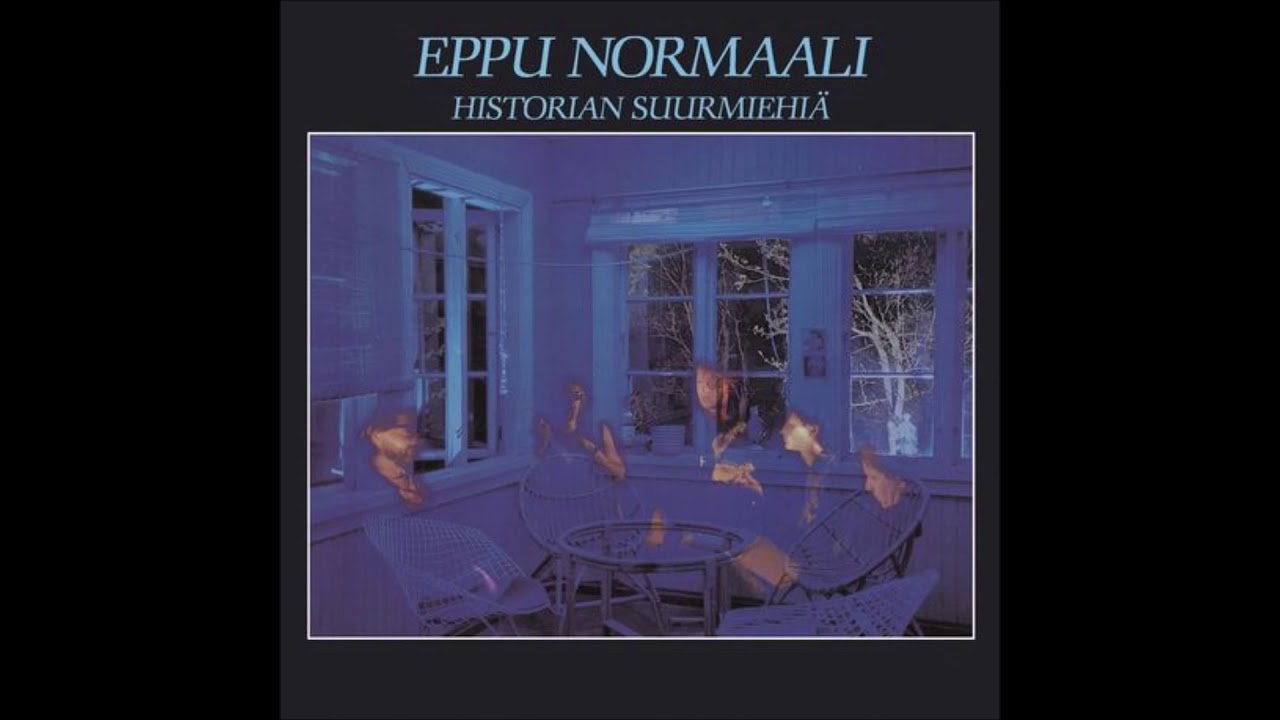 Eppu Normaali — KUN OLET POISSA