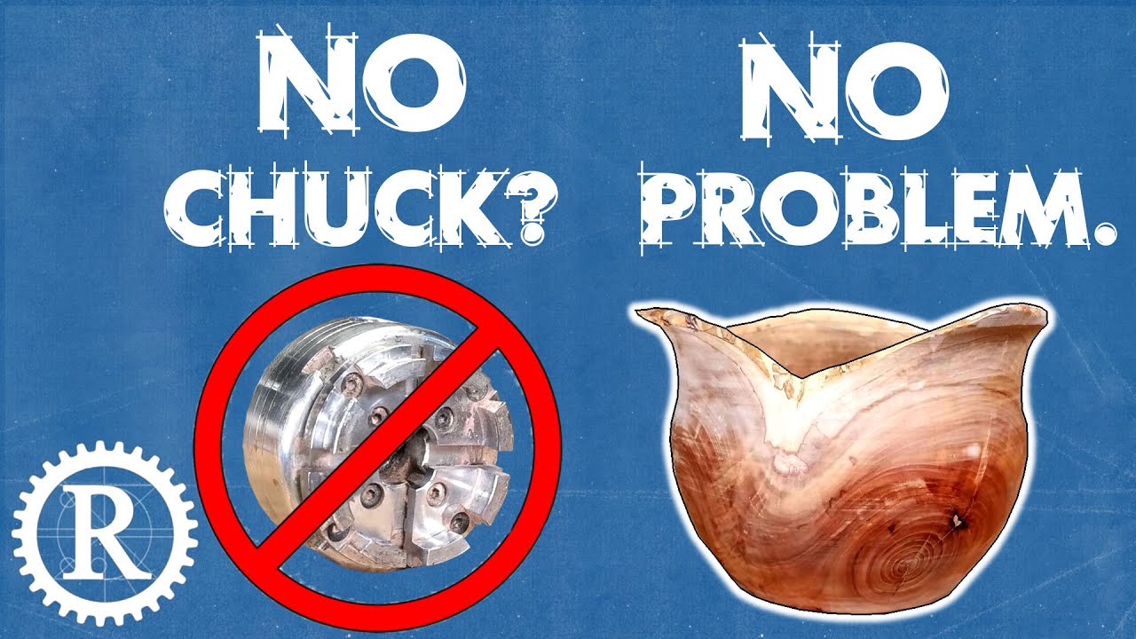 Turn a wood bowl WITHOUT a chuck