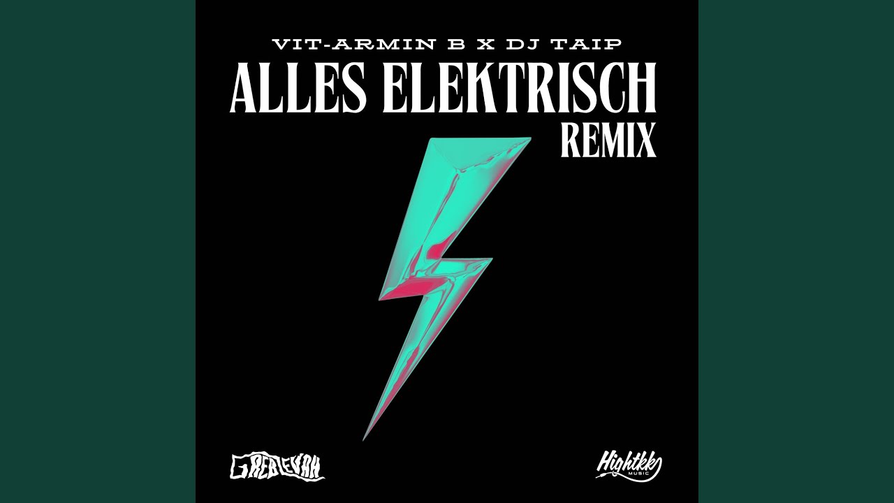 Vit-Armin B x Dj Taip - Alles Elektrisch (Greb Levah Remix)