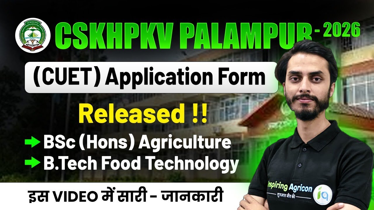 CSKHPKV Palampur BSc (Hons) Agriculture Exam 2026 (CUET) Application Form Released