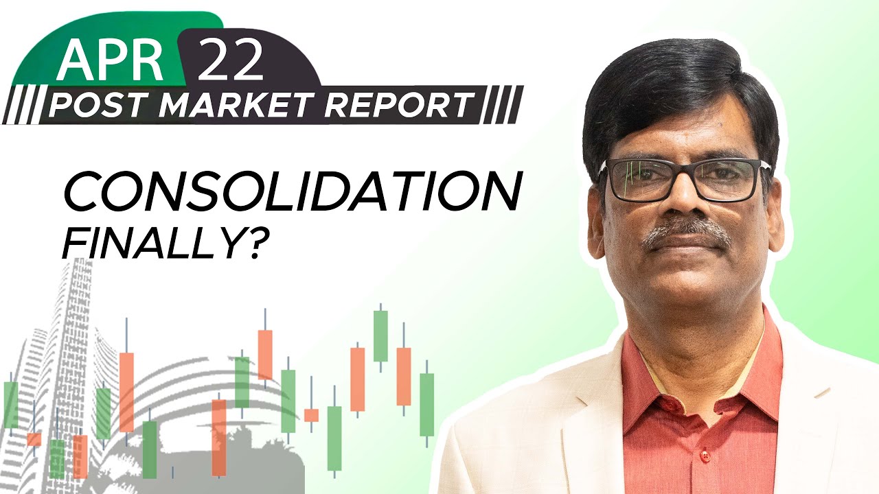 Consolidation FINALLY? Post Market Report 22-Apr-25