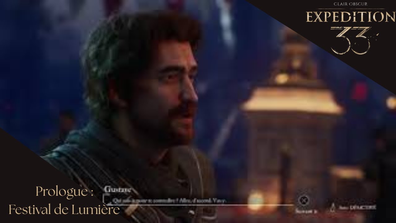 Clair Obscur : Expedition 33 (GOTY 2025) - Prologue : Festival de Lumière