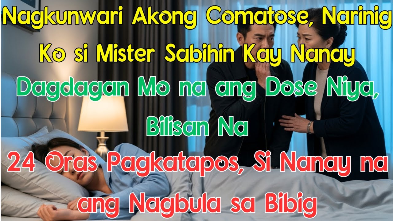 Nagkunwari Akong Comatose, Narinig Ko si Mister Sabihin Kay Nanay: Dagdagan Mo na ang Dose Niya