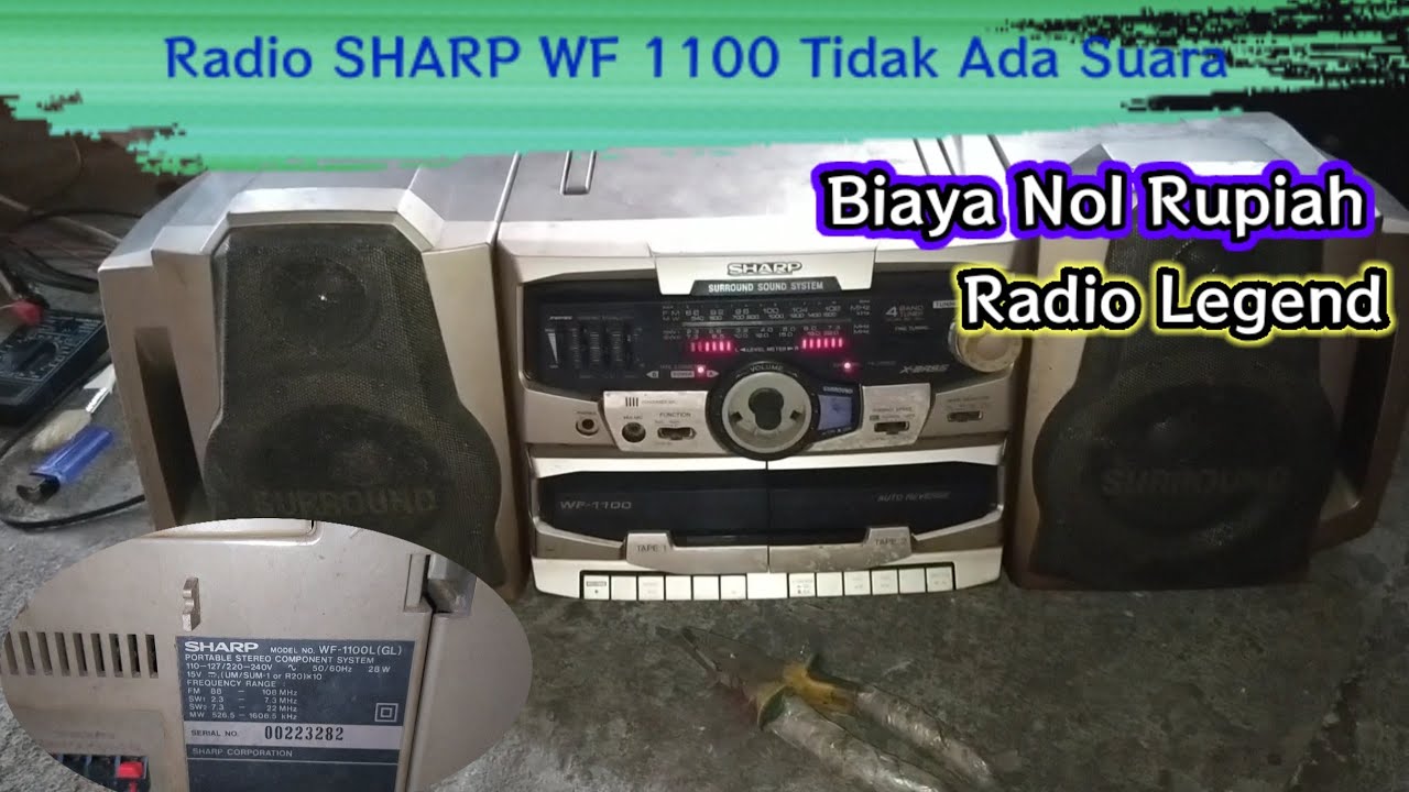 Belajar Reparasi Bongkar Radio Sharp wf 1100 Tidak keluar suara, Led nyala tapi tidak keluar terbaru