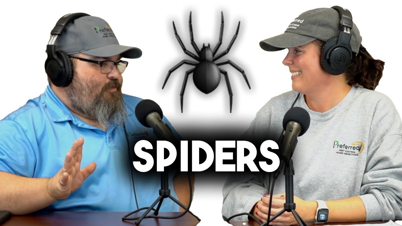 Preferred Pest Control Podcast Ep #2 (spiders)