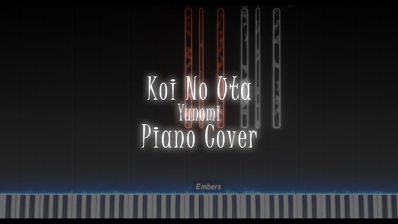 Yunomi - Koi no uta (恋のうた)  - Piano Cover/Tutorial