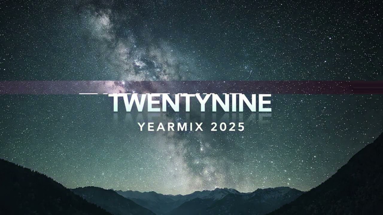 YearMix 2025 (by TWENTYNINE)