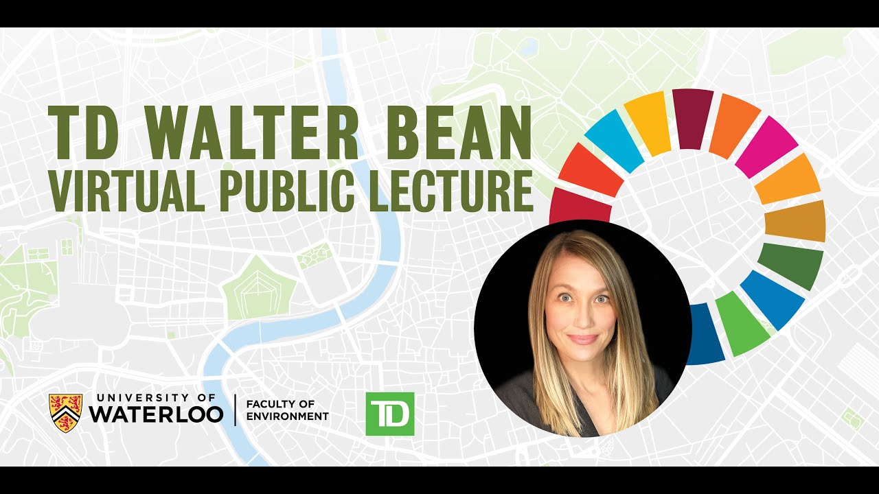2021 Td Walter Bean Lecture in Environment: Dr. Amber Wutich