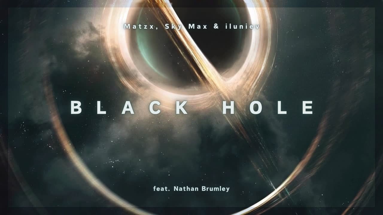 Alan Walker - Black Hole ( Matzx, Sky Max & iluniev ft. Nathan Brumley ) / Lyrics