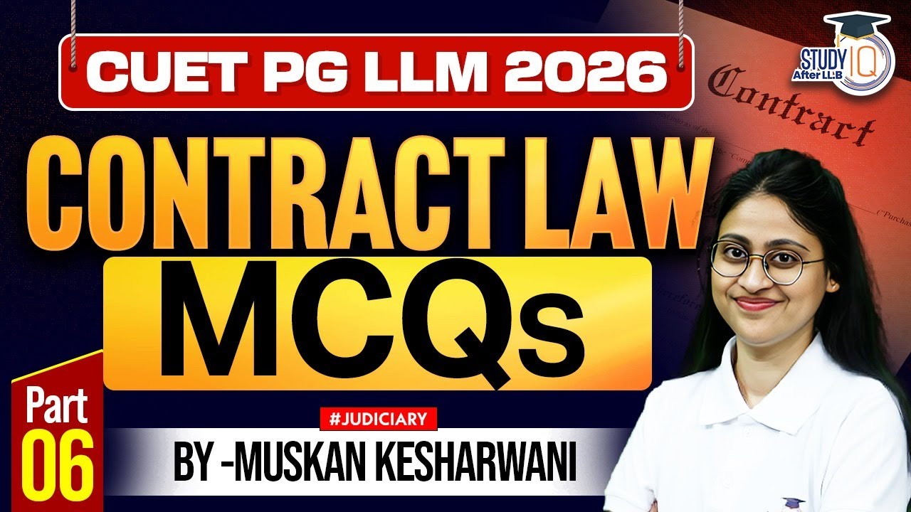 CUET PG LLM 2025 | Important Contract Law MCQs with Explanation | Muskan Kesharwani