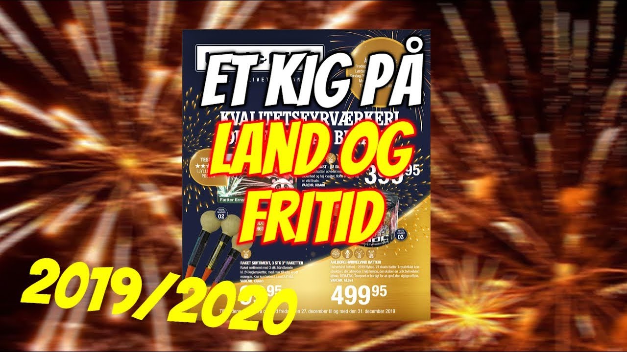 Fyrværkeri - Land og Fritid 2019/2020