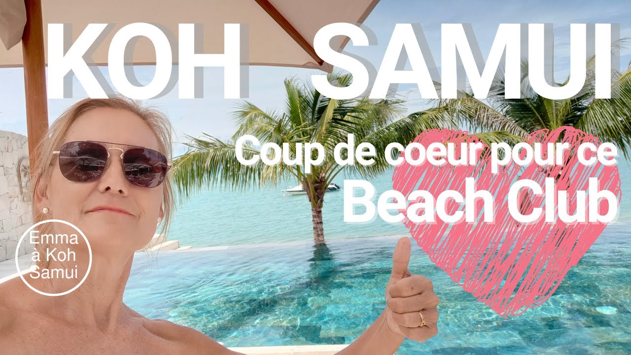 Mon coup de cœur pour ce Beach Club à Koh Samui près de Fishermans Village