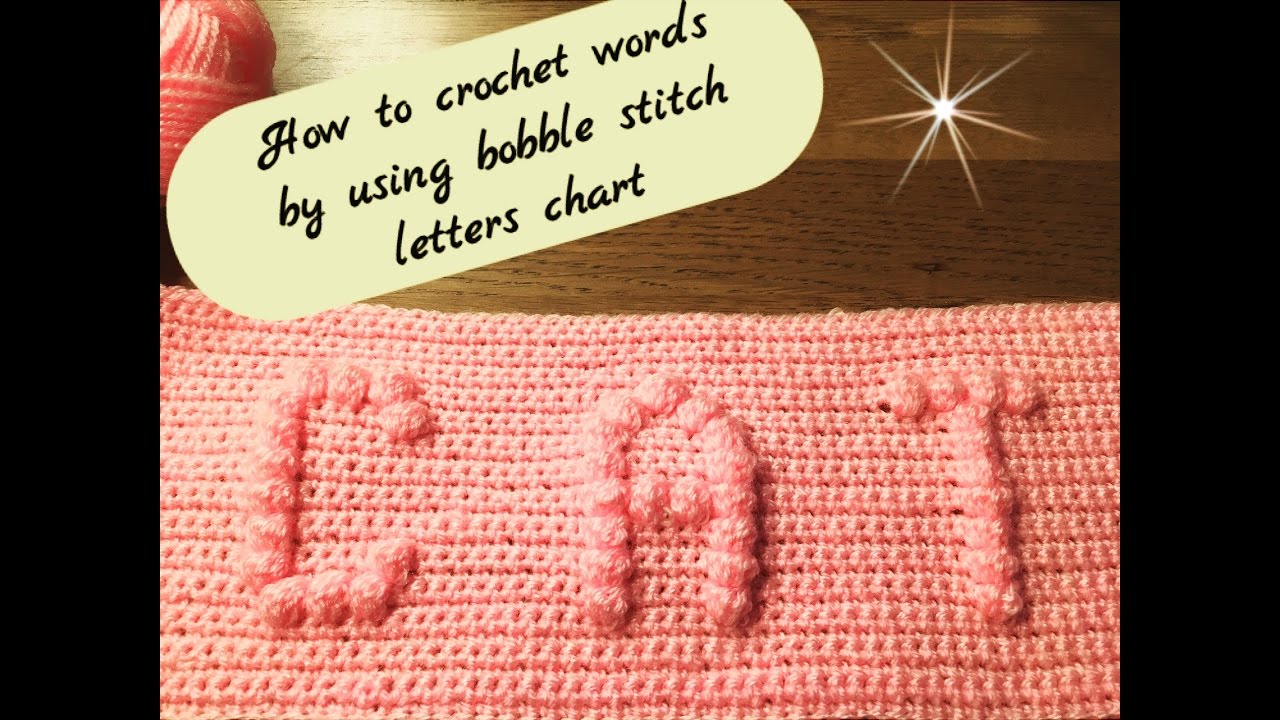 CC How to crochet words by using bobble stitch letters chart