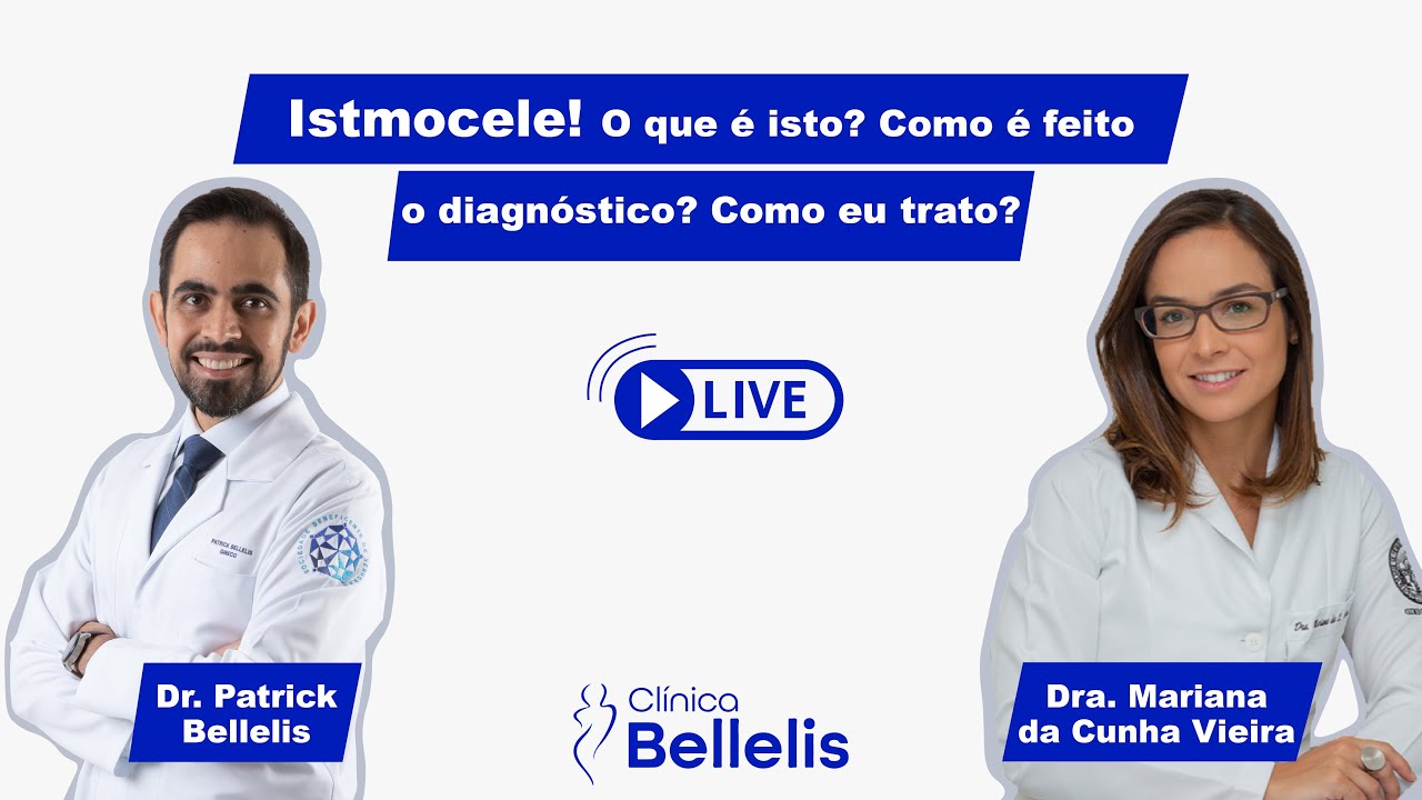 Bate-papo sobre istmocele! - Live com Dr. Patrick Bellelis e Dra. Dra Mariana da Cunha Vieira