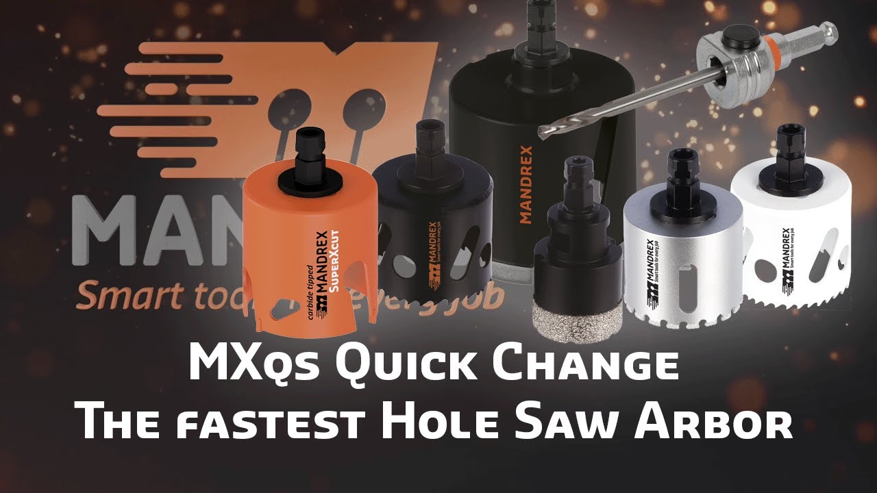 (EN) Mandrex MXqs Quick Change Release Hole Saw Arbor Mandrel System