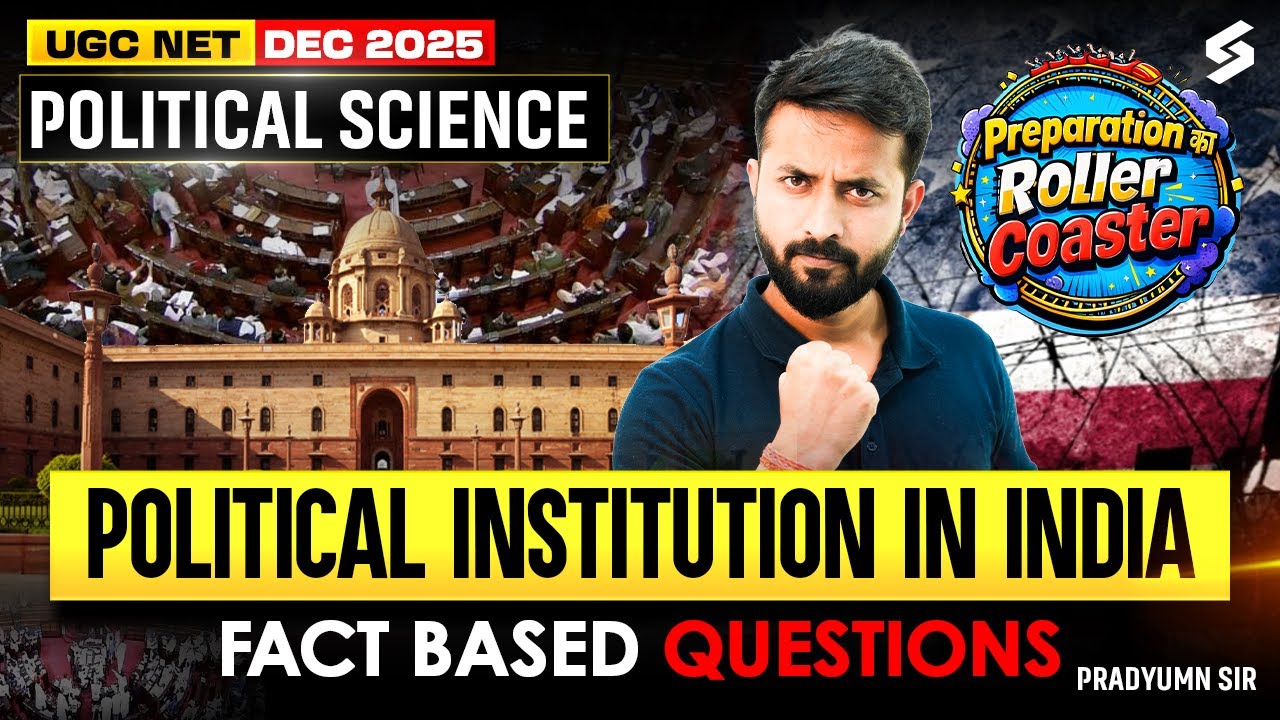 UGC NET 2025 Political Science | Political Institutions in India Fact Based Questions | Pradyumn Sir