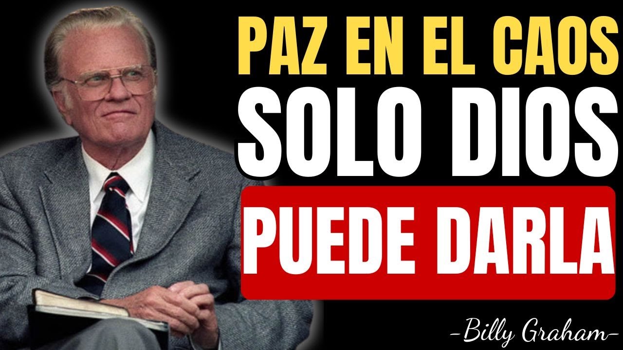 DIOS TE DA PAZ EN MEDIO DEL CAOS | Billy Graham Predicas En Espa&ntilde;ol
