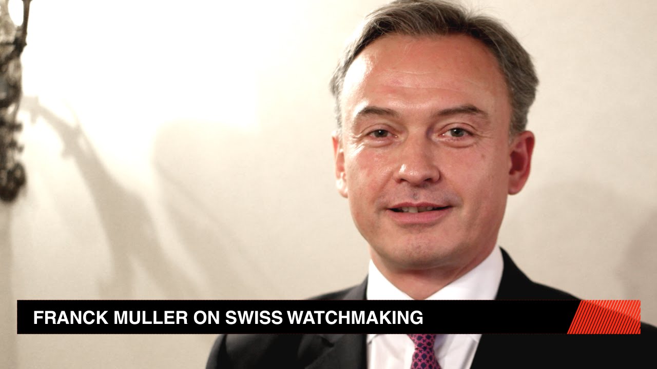 Franck Muller on Swiss watchmaking