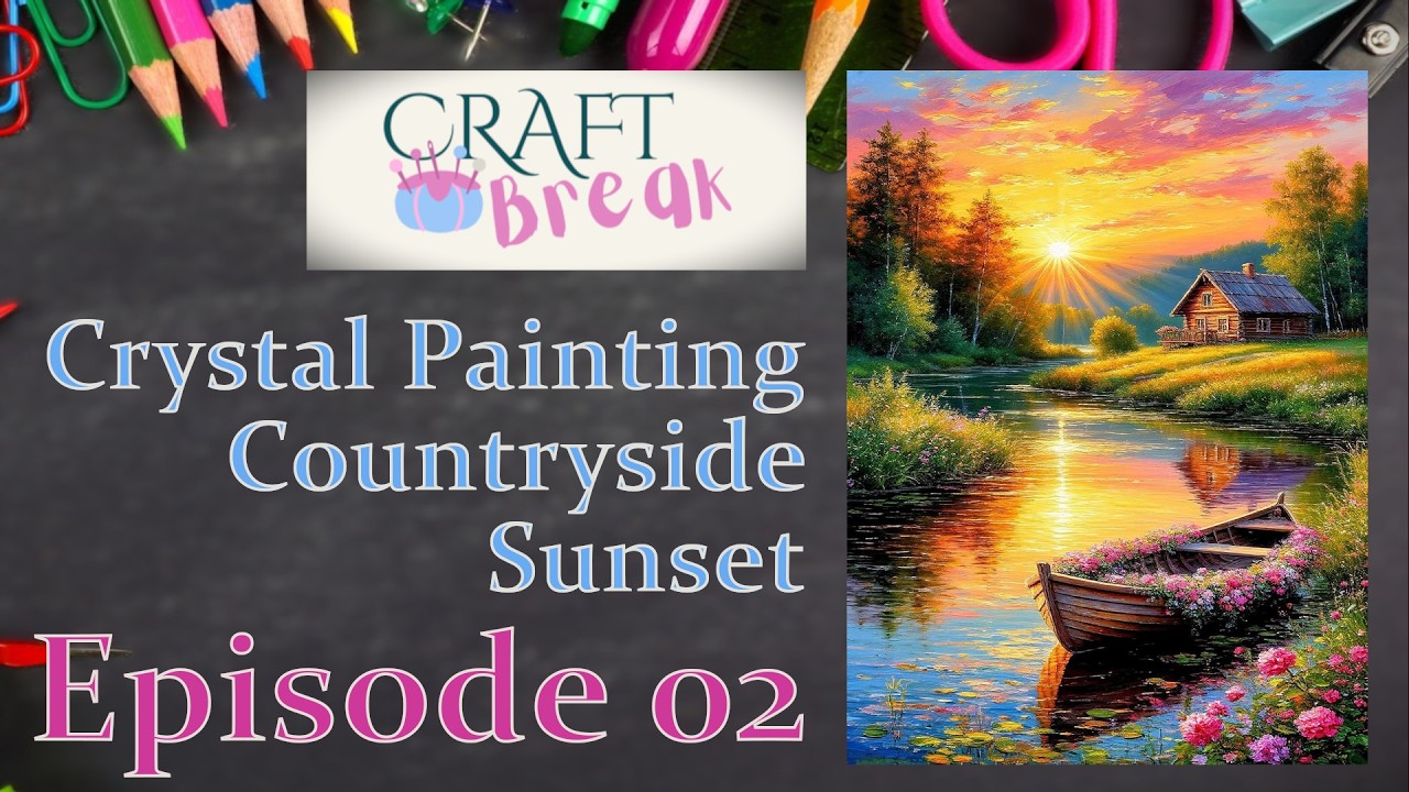 Crystal Painting - Countryside Sunset - Episode 02