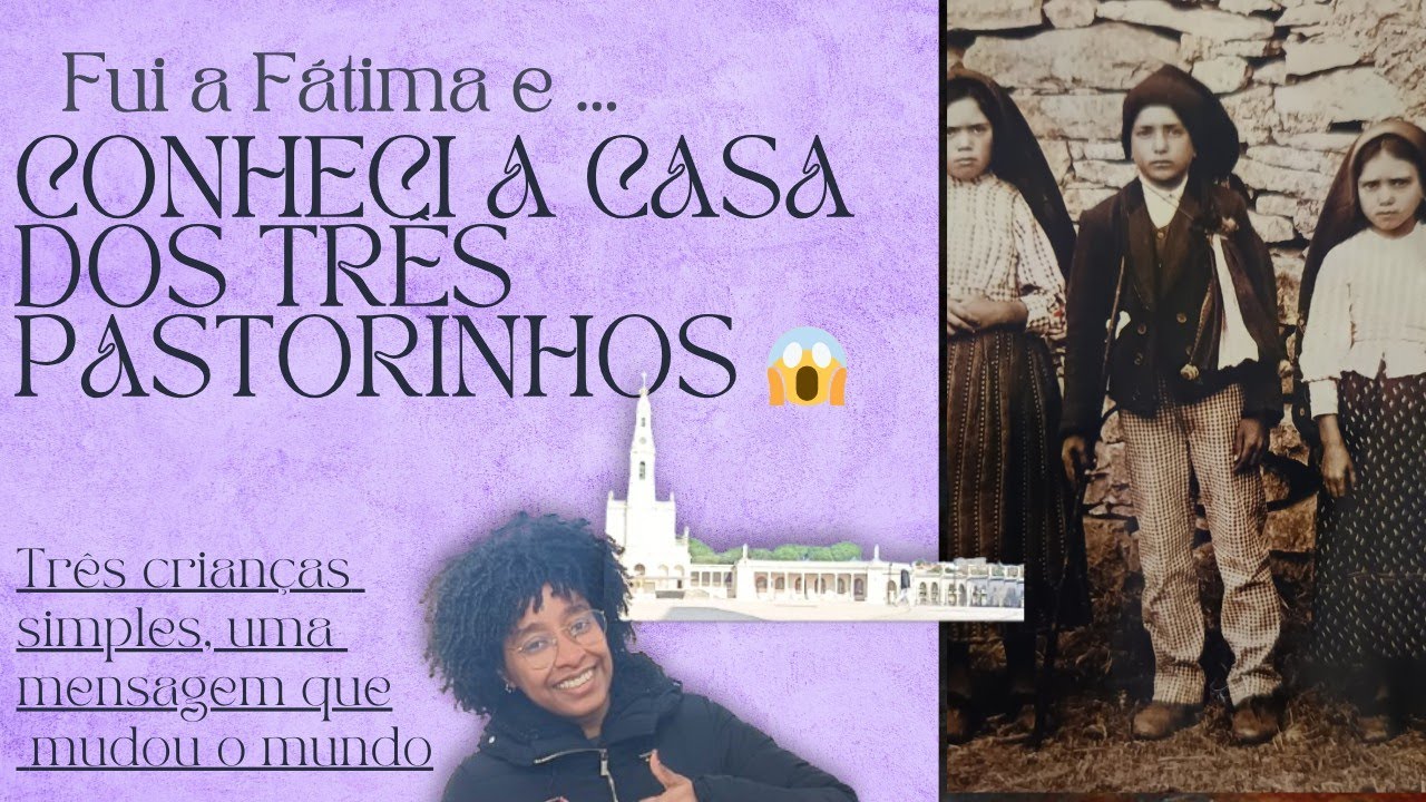VIajei para Fátima e conheci a casa dos três Pastorinhos 😱