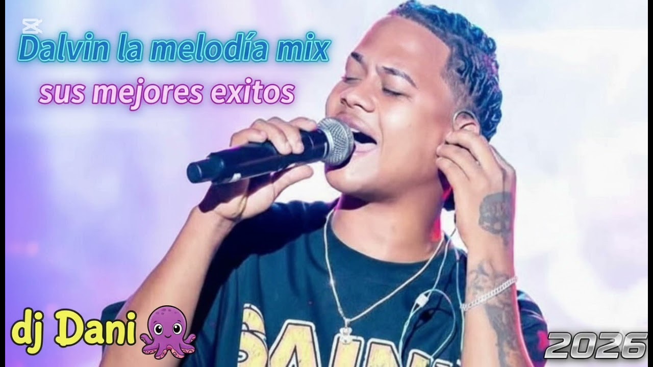 Dalvin La Melodía - Mix Canciones en vivo 