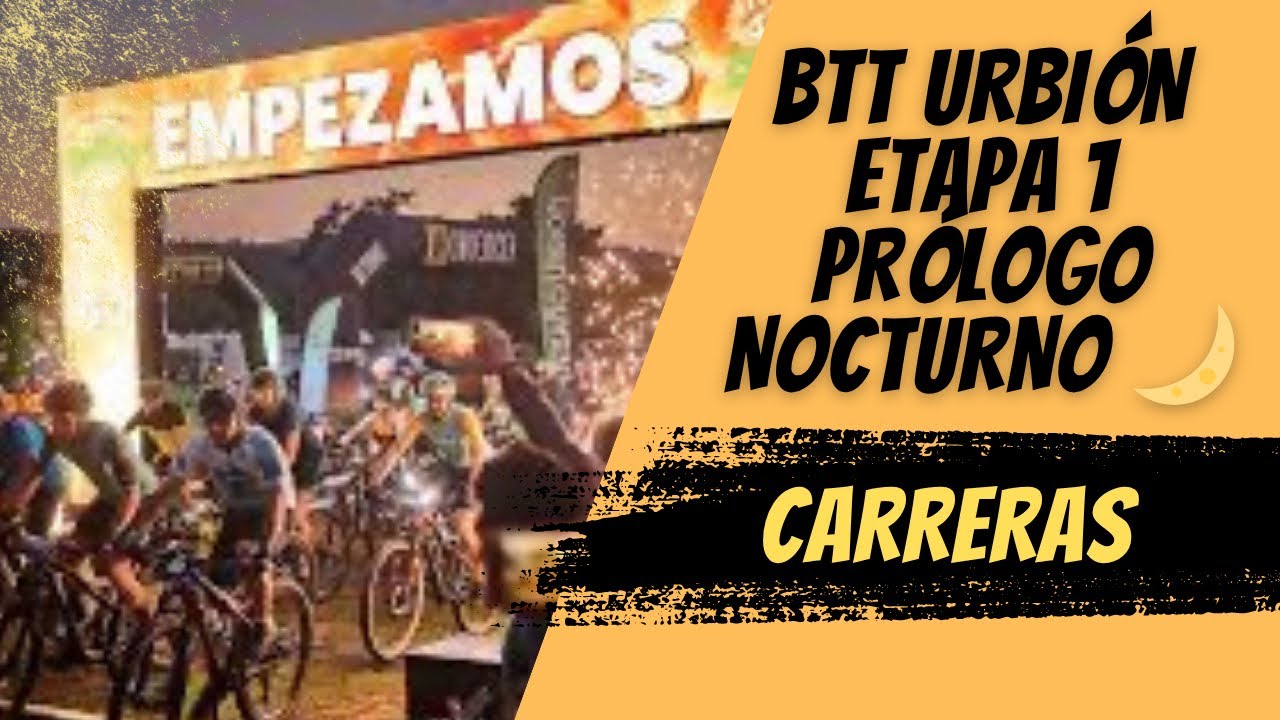 BTT URBIÓN 2025 | Etapa 1 | Prólogo nocturno