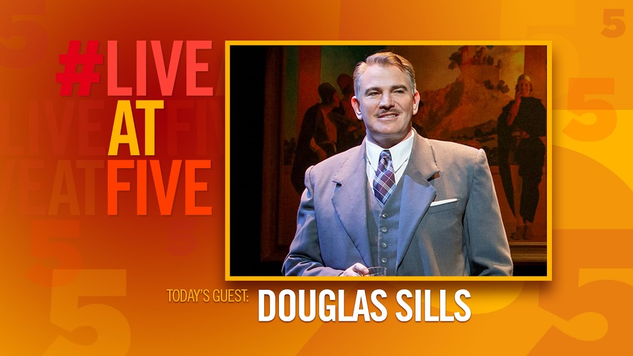 Broadway.com #LiveatFive with Douglas Sills of WAR PAINT