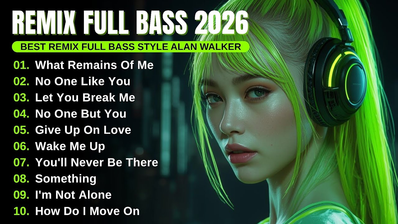 DJ Remix Full Bass | New Songs Full Album Style Alan Walker Playlist 2025 #EDM #chill #djremix