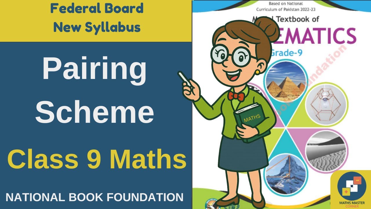 9th Class Maths Pairing Scheme FBISE New Syllabus | Class 9 Maths Paper Scheme 2025 | Federal Board