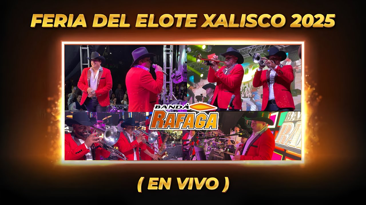 Banda Ráfaga || (En vivo) desde la Feria del Elote Xalisco Nayarit 2025🎡🌽🎶