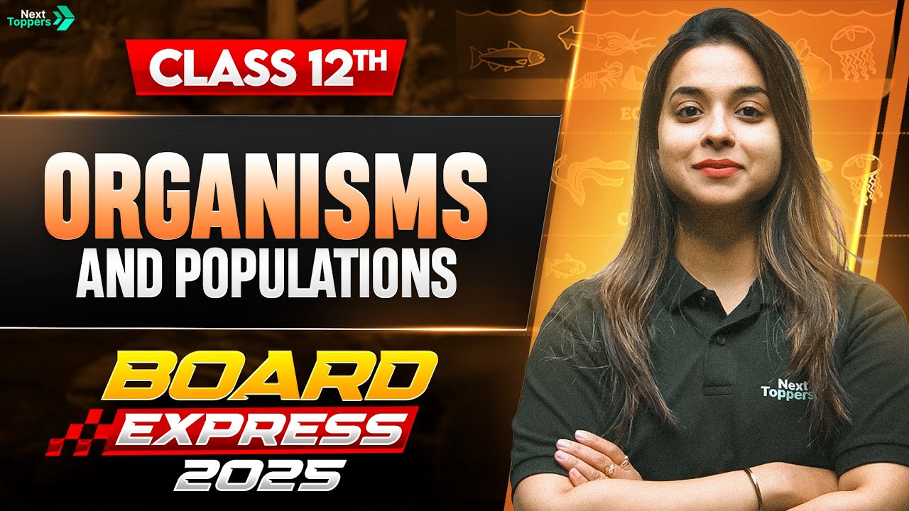 Organisms and Population One Shot in 30 Mins | CBSE Class 12 Biology Important Questions & PYQs