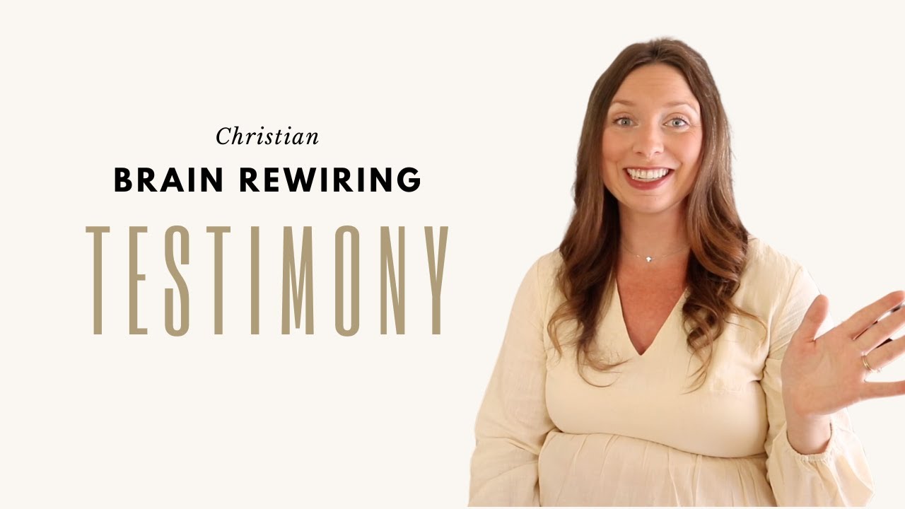 How Christian brain retraining changed me in one month...