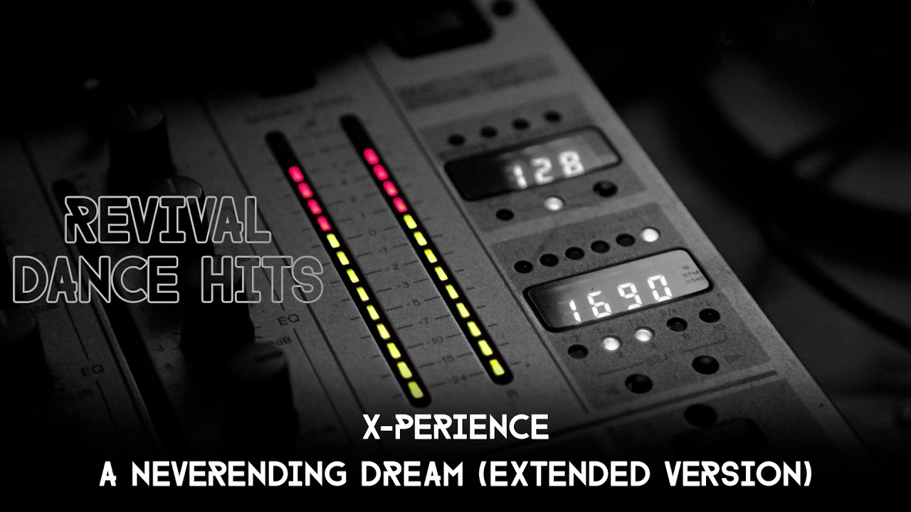 X-Perience - A Neverending Dream (Extended Version) [HQ]
