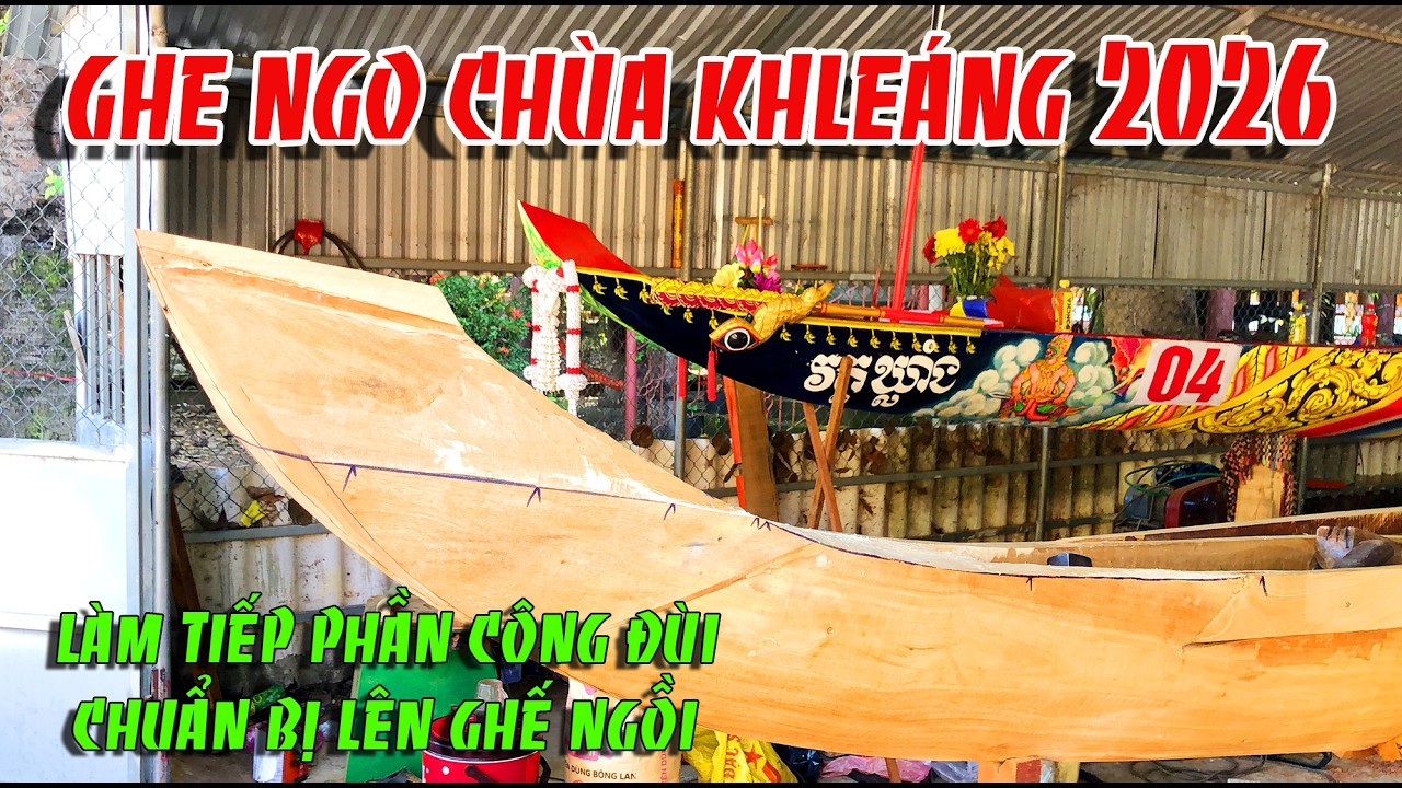 GHE NGO CHÙA KHLEÁNG LÀM TIẾP PHẦN CÔNG ĐÙI CÒN LẠI CHUẨN BỊ LÊN GHẾ NGỒI