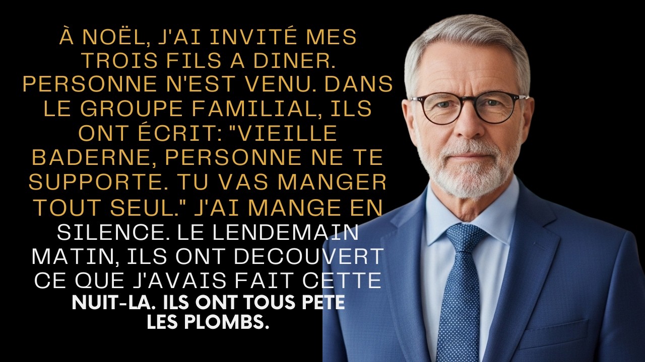 MES FILS ONT DIT ＂VIEUX FOU, TU NE VOIS PAS !？ PERSONNE NE T'AIME !＂ MAIS…