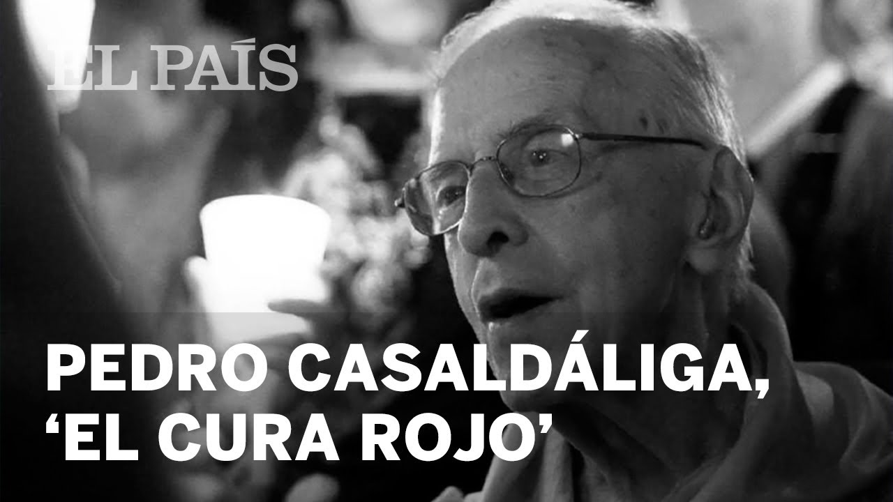 Pedro Casaldáliga: 90 años de vida, 50 del ‘obispo del pueblo’ | Internacional