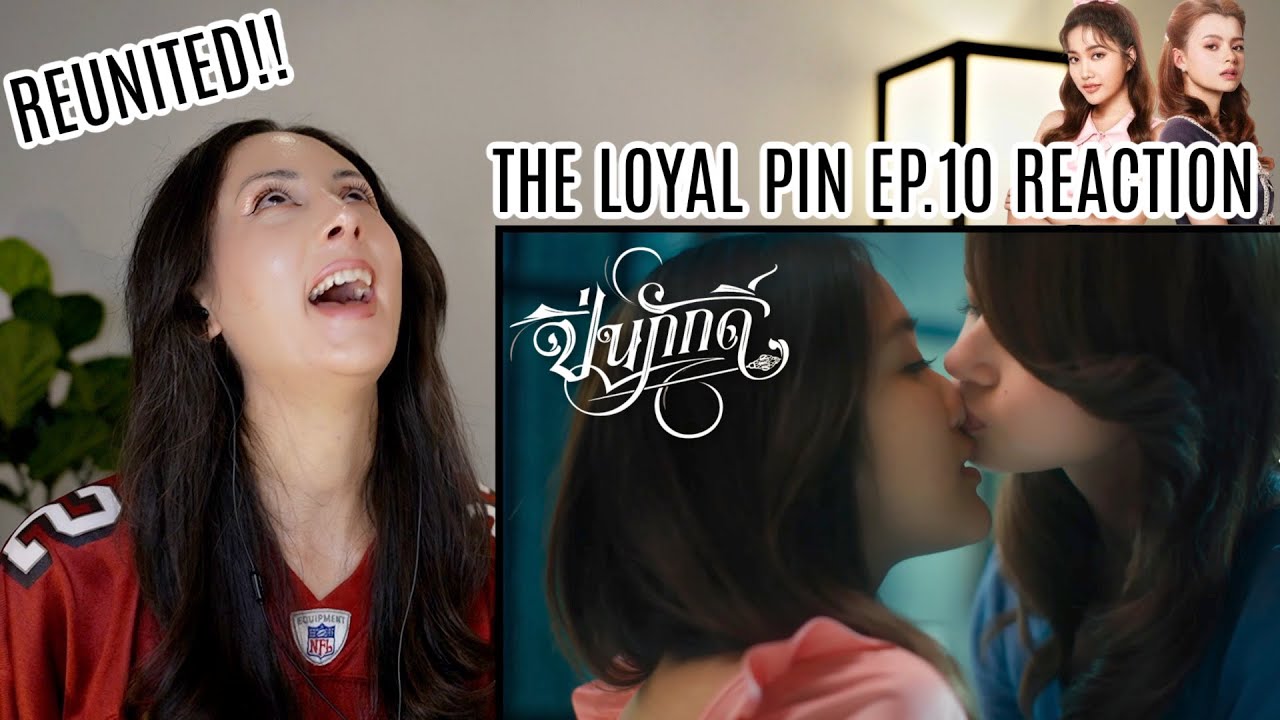 The Loyal Pin ปิ่นภักดิ์ EP.10 REACTION | FreenBecky