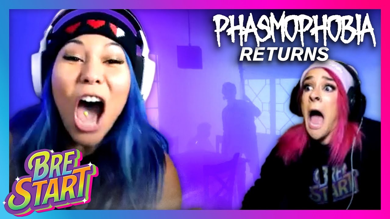 RETURN OF THE GHOULS: Phasmophobia — BRE START