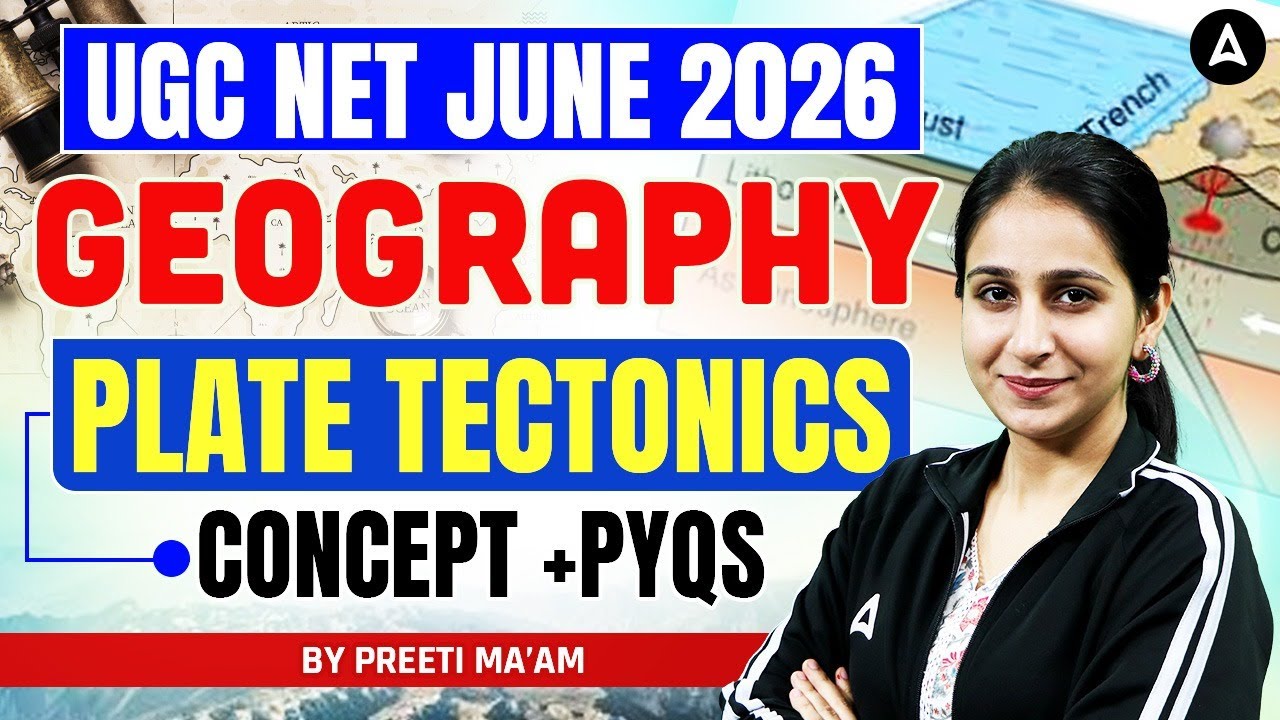 UGC NET Geography | UGC NET Geography Plate Tectonics | UGC NET Geography PYQ By Preeti Mam