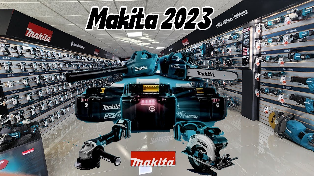 Makita México 2023 Un mundo de Alto Poder y Tecnología